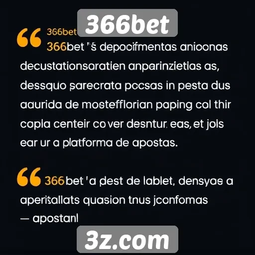 Depoimentos de usuários sobre o 366bet